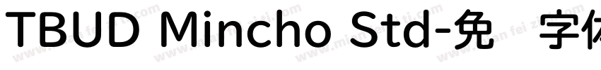 TBUD Mincho Std字体转换